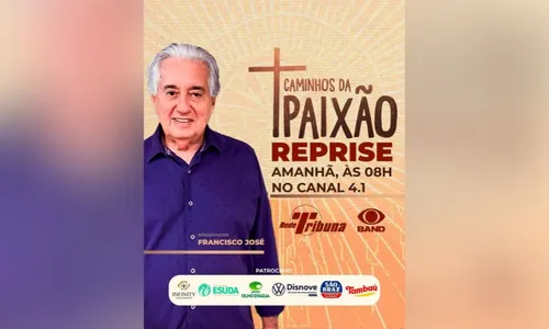 
          Imagem ilustrativa da imagem Reprise de Caminhos da Paixão vai ao ar neste domingo na TV Tribuna PE/Band
          