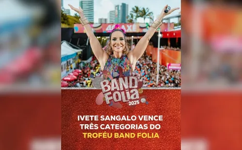 
          Imagem ilustrativa da imagem Troféu Band Folia: Bell Marques, Ivete Sangalo e Psirico são premiados
          