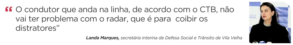 Imagem ilustrativa da imagem Fiscalização no trânsito: veja onde vão ficar novos radares em Vila Velha