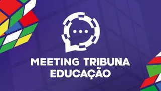 Imagem ilustrativa da imagem Meeting Tribuna Educação 2025