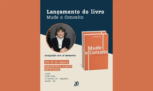 
          Imagem ilustrativa da imagem Um convite à mudança: Jô Mazzarolo lança "Mude o Conceito" no Recife
          