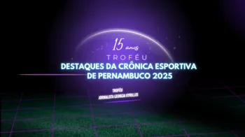 Imagem ilustrativa da imagem Troféu Destaques da Crônica Esportiva de PE celebra 15 anos na próxima segunda (24)