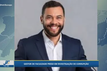Imagem ilustrativa da imagem Gestor de faculdade é preso por suspeita de corrupção em Ipojuca