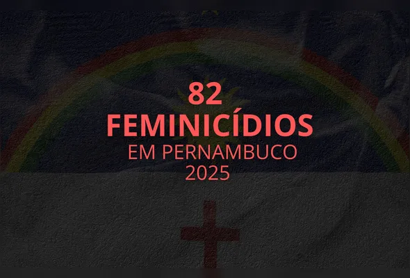 Imagem ilustrativa da imagem Casos de feminicídios em Pernambuco chegam a 82 só em 2025