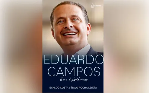 
          Imagem ilustrativa da imagem Livro “Eduardo Campos em histórias” é lançado nesta quinta na Livraria Jaqueira
          