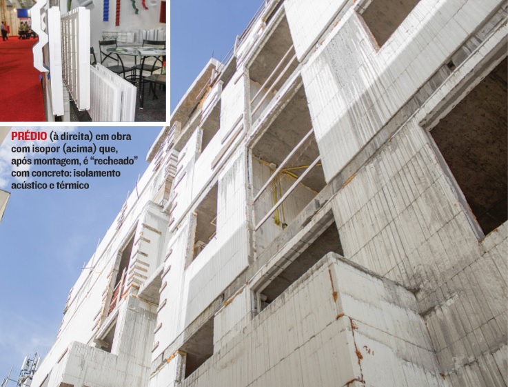Prédio (à direita) em obra com isopor (acima) que, após montagem, é “recheado” com concreto: isolamento acústico e térmico (Foto: Assessoria Expo Construções)