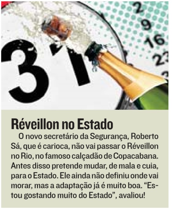 O novo secretário da Segurança, Roberto Sá, que é carioca, não vai passar o Réveillon no Rio. (Foto: )