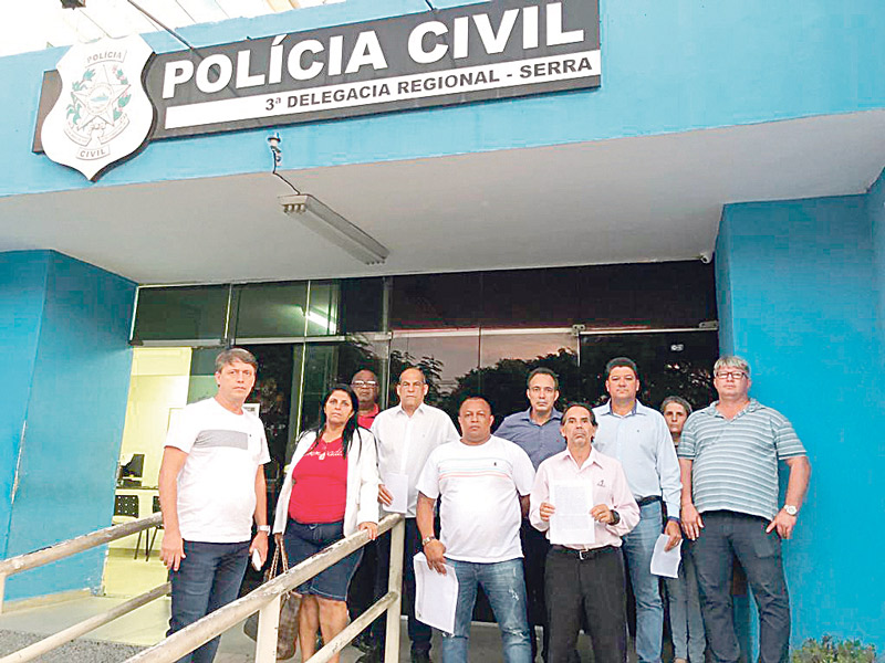 Vereadores prestaram queixa na Delegacia Regional na Serra, após declarações de Audifax (Foto: Divulgação)