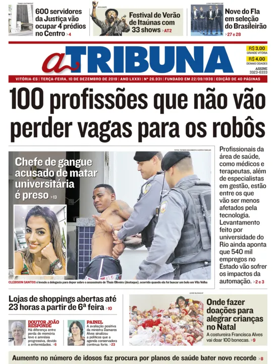 Imagem ilustrativa da imagem Clique aqui e confira os destaques do jornal A Tribuna desta terça