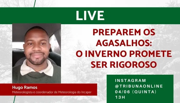 Imagem ilustrativa da imagem Previsão de inverno rigoroso no Estado é assunto de live do Tribuna Online nesta quinta-feira