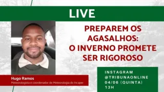 Imagem ilustrativa da imagem Previsão de inverno rigoroso no Estado é assunto de live do Tribuna Online nesta quinta-feira