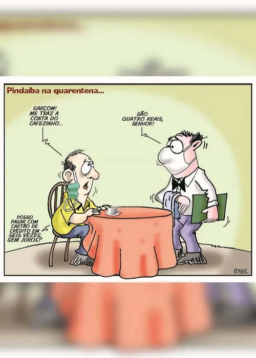 Imagem ilustrativa da imagem Charge do Dia: Pindaíba na pandemia II