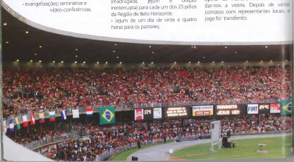 Segunda Grande Reunião em 21 de abril de 2006, com 100 mil participantes, no Estádio Mineirão/MG