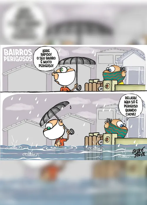 Imagem ilustrativa da imagem Charge do Dia: Bairros perigosos