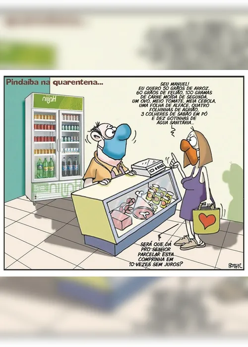 Imagem ilustrativa da imagem Charge do Dia: Pindaíba na quarentena