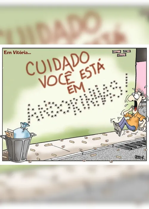 Imagem ilustrativa da imagem Charge do Dia: Em Vitória...