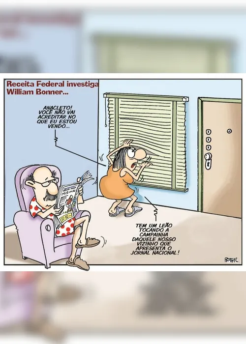 Imagem ilustrativa da imagem Charge do Dia: Receita Federal investiga William Bonner