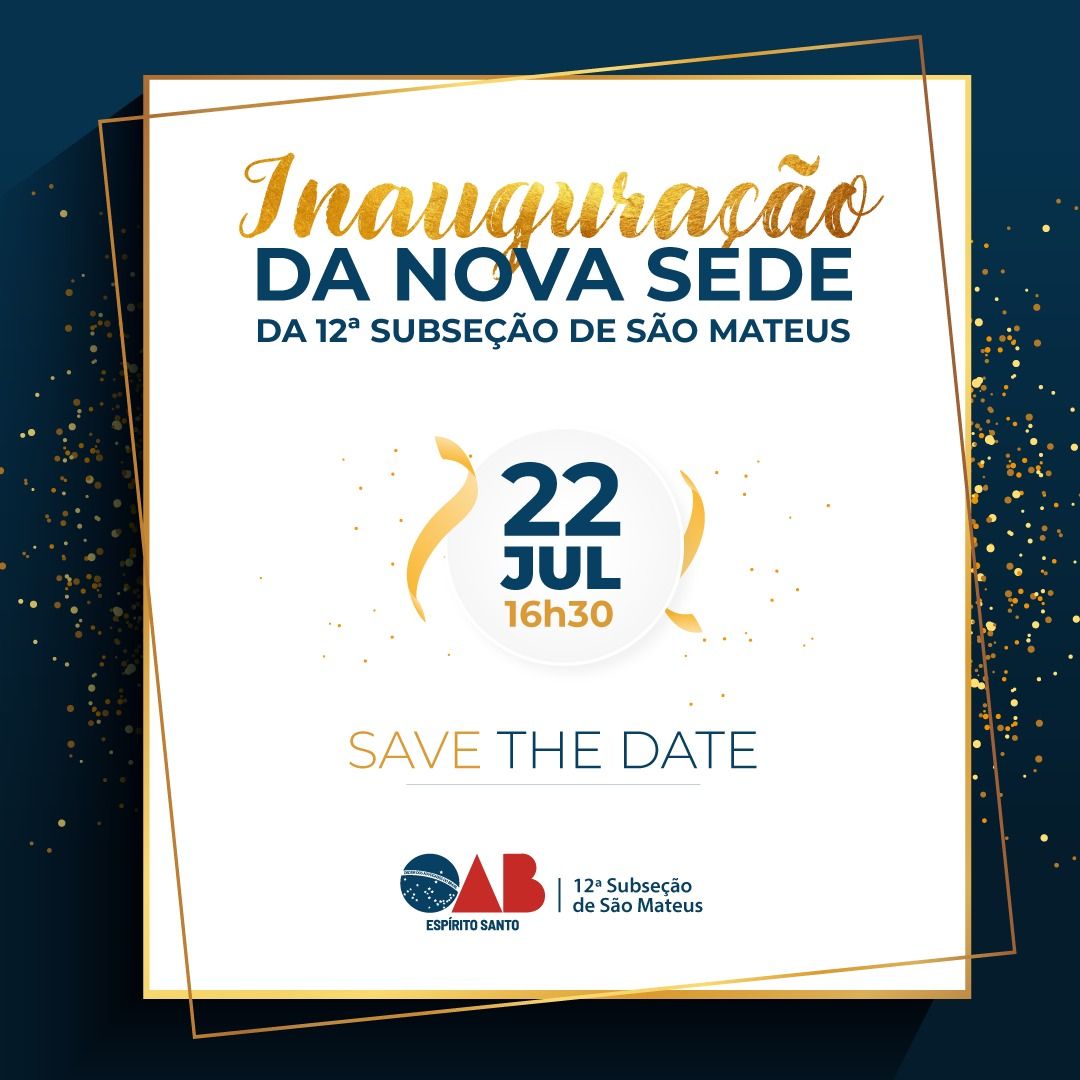 A 12ª Subseção de São Mateus da OAB-ES vai ganhar uma nova sede. A inauguração está marcada para esta quinta-feira, 2207, às 16h30 horas