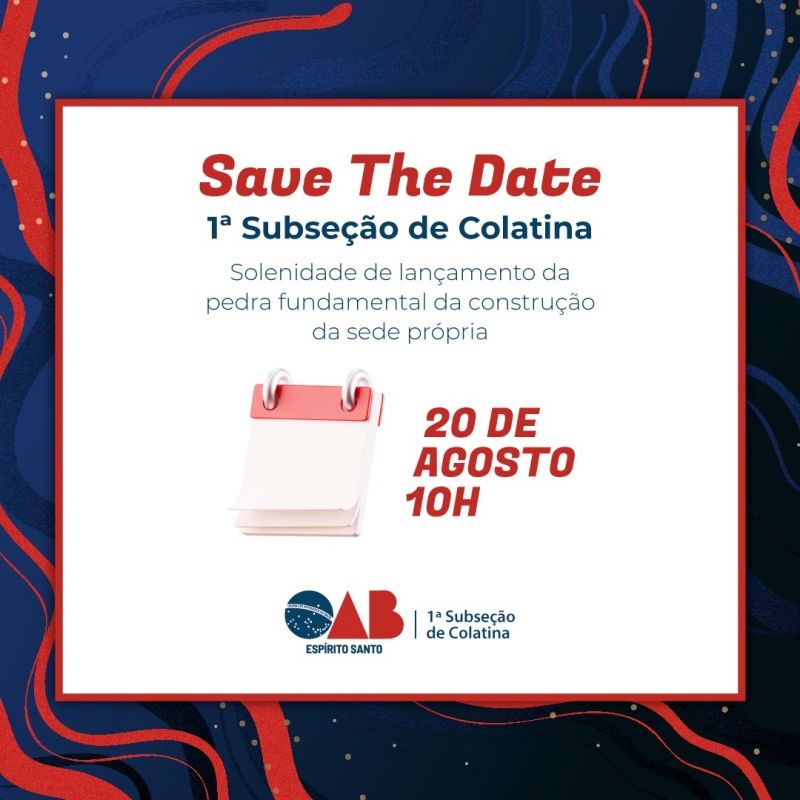 A 1ª Subseção de Colatina vai ganhar uma nova sede, com o lançamento da pedra fundamental, no dia 20