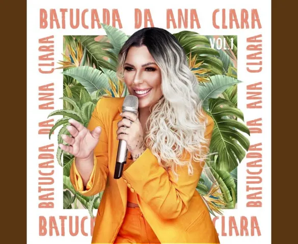Imagem ilustrativa da imagem Cantora Ana Clara lança novo EP "Batucada da Ana Clara"